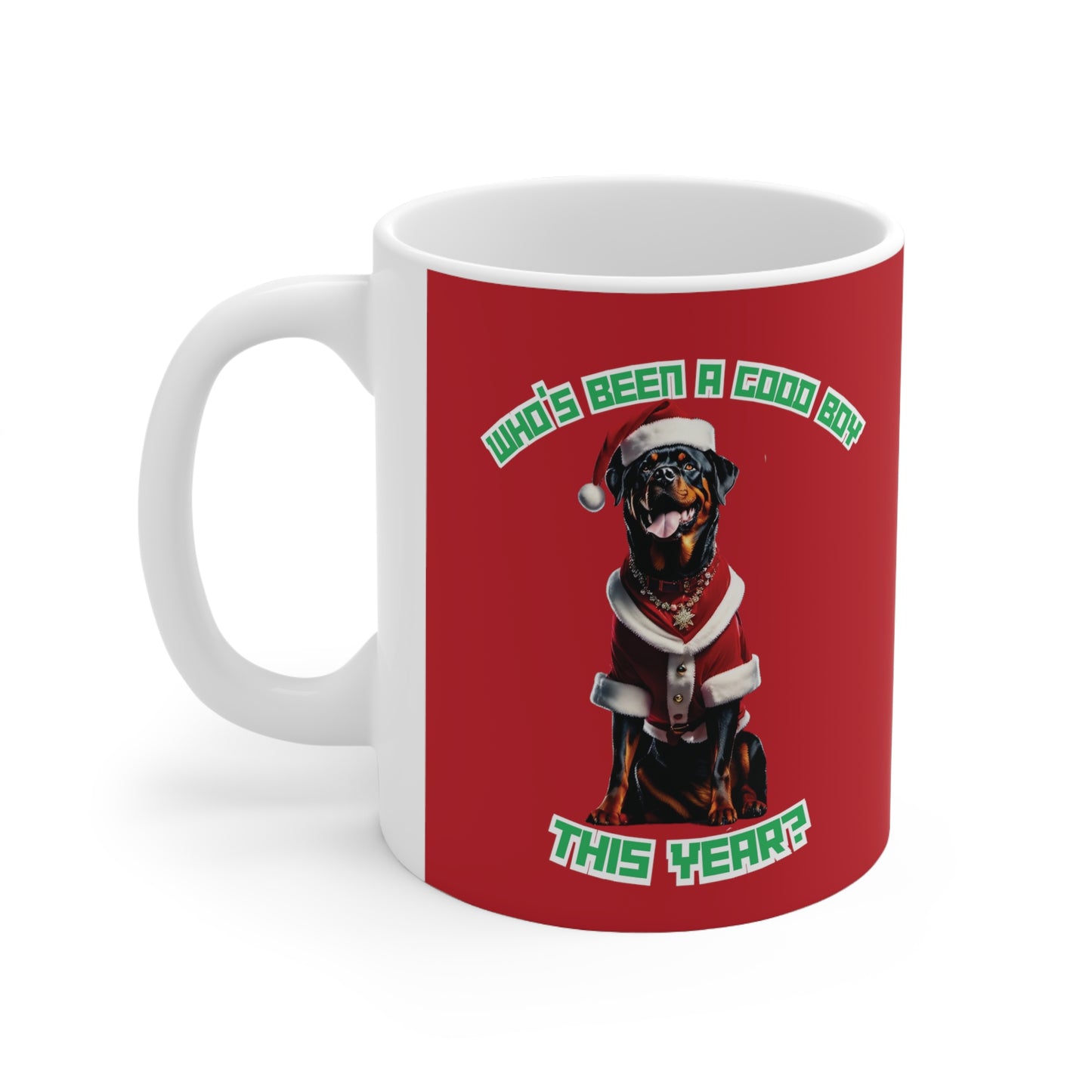 "Who's Been A Good Boy" Rottweiler 11oz Mug