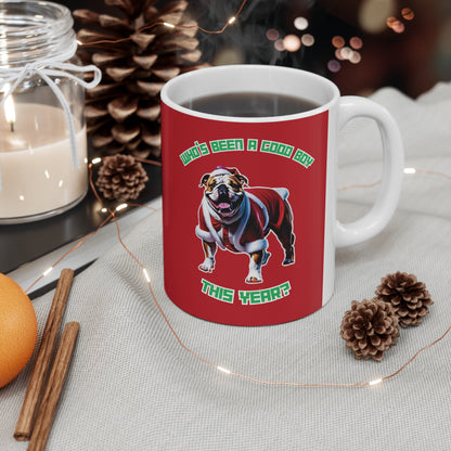 "Who's Been A Good Boy" English Bulldog 11oz Mug