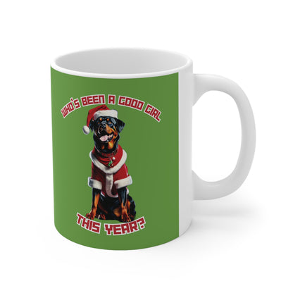 "Who's Been A Good Girl" Rottweiler 11oz Mug