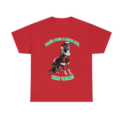 "Who's Been A Good Girl" Greyhound Tee