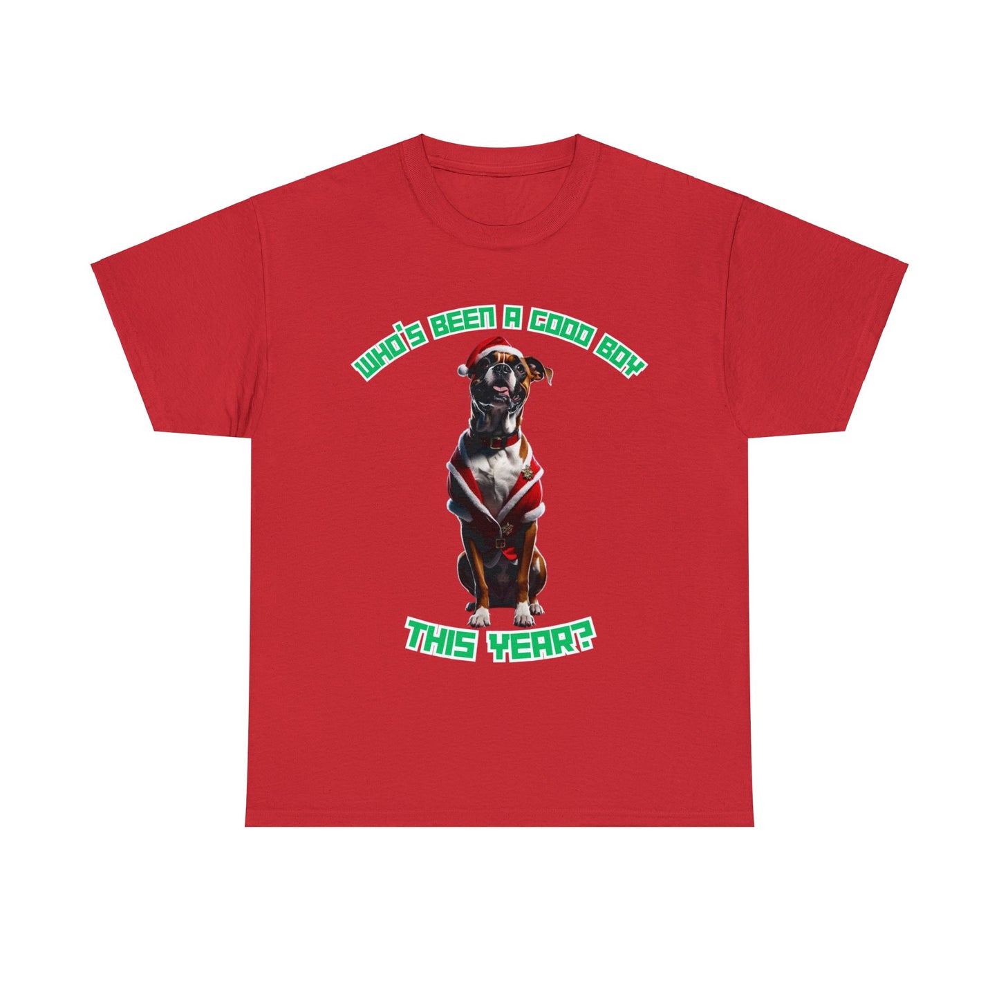 "Who's Been A Good Boy" Boxer Tee