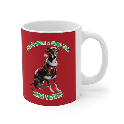 "Who's Been A Good Girl" Greyhound 11oz Mug