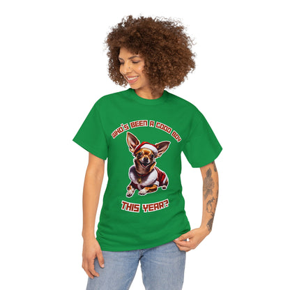 "Who's Been A Good Boy" Chihuahua Tee