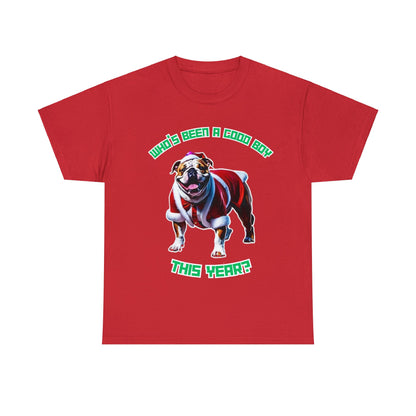 "Who's Been A Good Boy" English Bulldog Tee