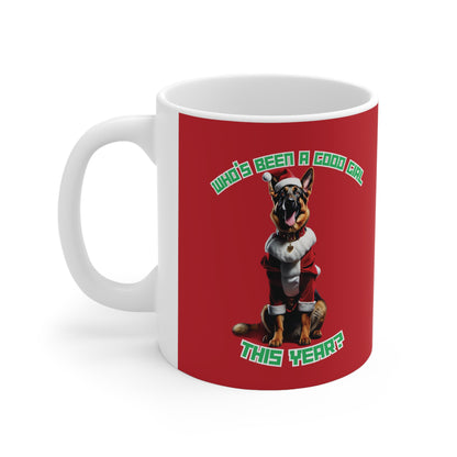 "Who's Been A Good Girl" German Shepherd 11oz Mug