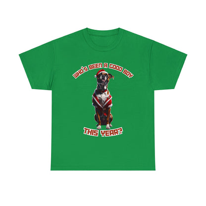 "Who's Been A Good Boy" Boxer Tee