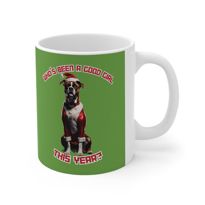 "Who's Been A Good Girl" Boxer 11oz Mug