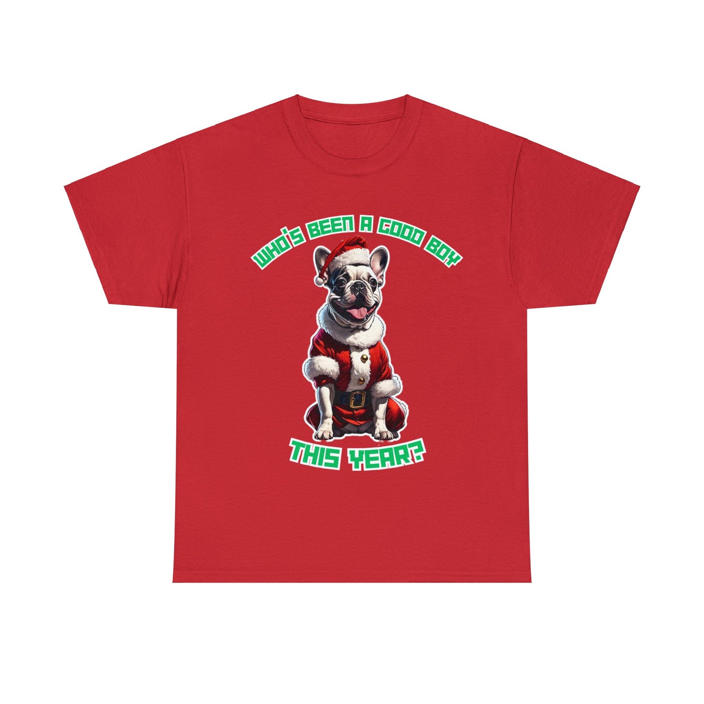 "Who's Been A Good Boy" French Bulldog Tee