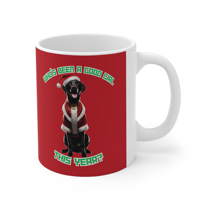 "Who's Been A Good Girl" Labrador 11oz Mug