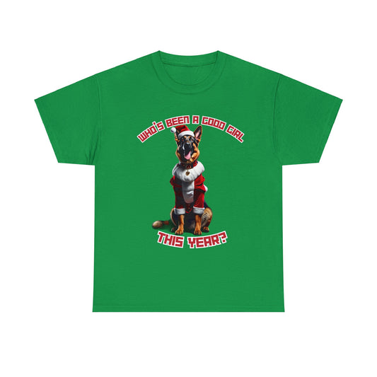 "Who's Been A Good Girl" German Shepherd Tee