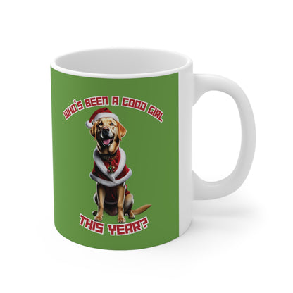 "Who's Been A Good Girl" Golden Retriever 11oz Mug