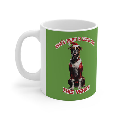 "Who's Been A Good Girl" Boxer 11oz Mug