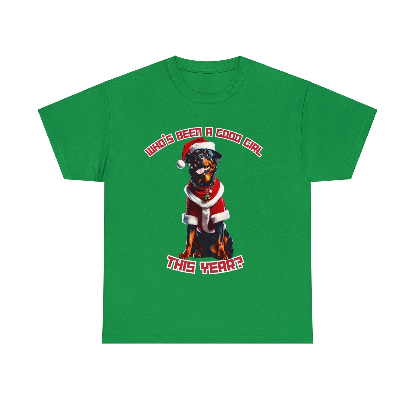 "Who's Been A Good Girl" Rottweiler Tee