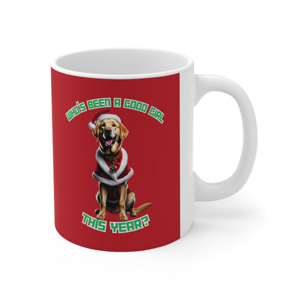 "Who's Been A Good Girl" Golden Retriever 11oz Mug