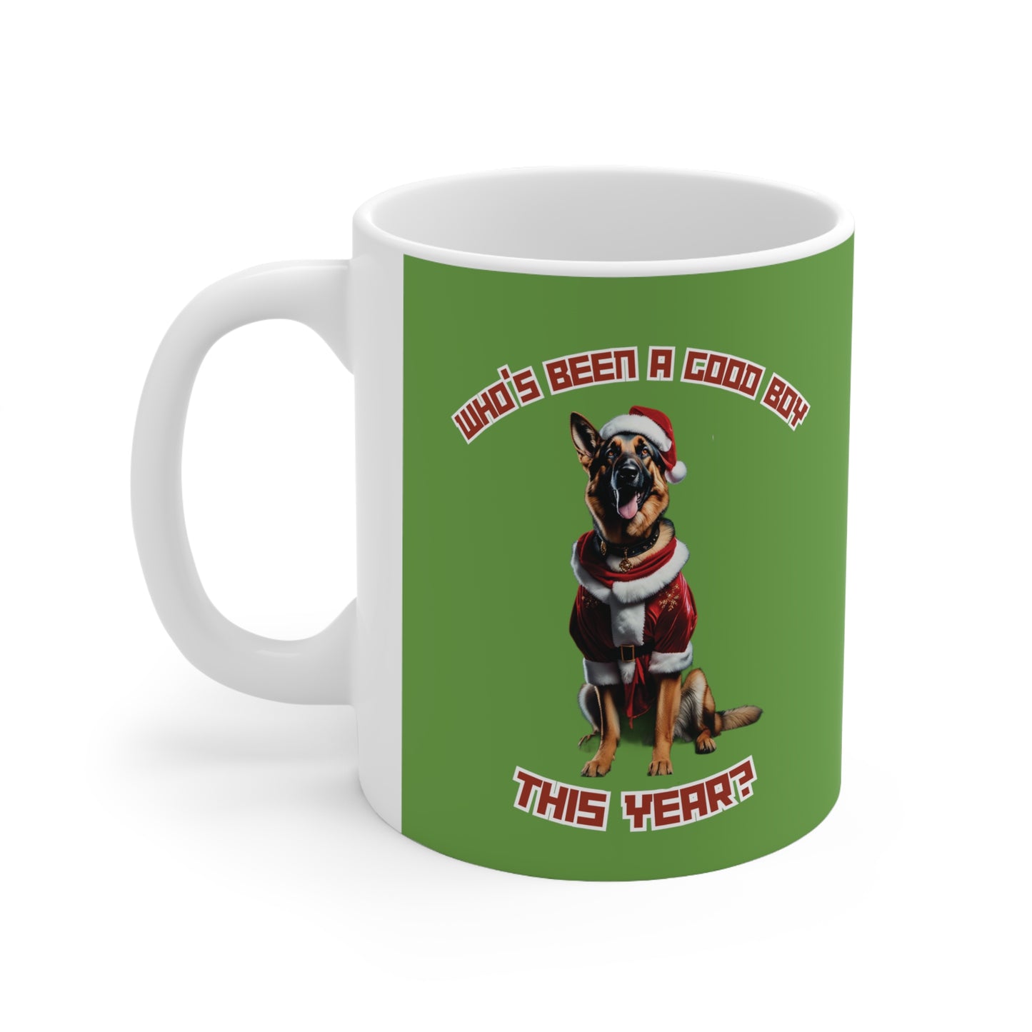 "Who's Been A Good Boy" German Shepherd 11oz Mug