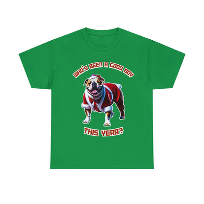 "Who's Been A Good Boy" English Bulldog Tee