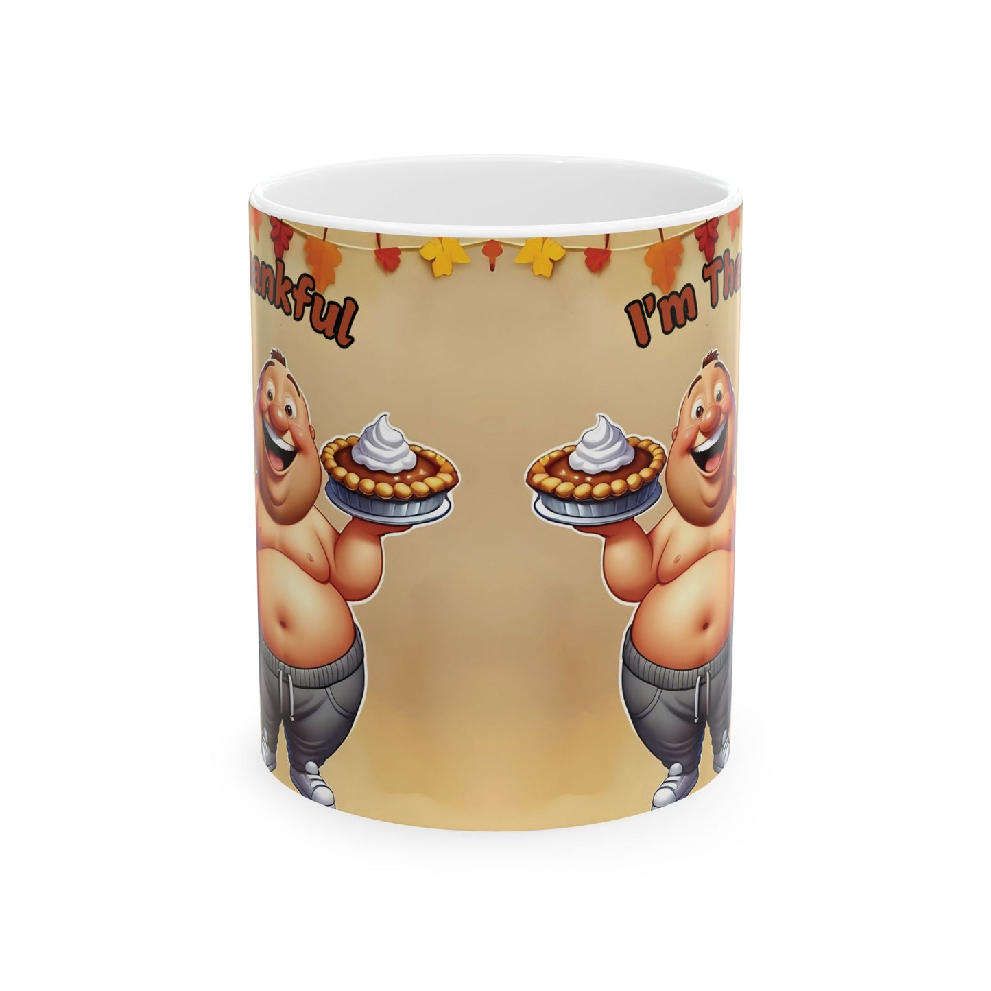 "Thankful for Strech Pants" 11oz Thanksgiving Day mug