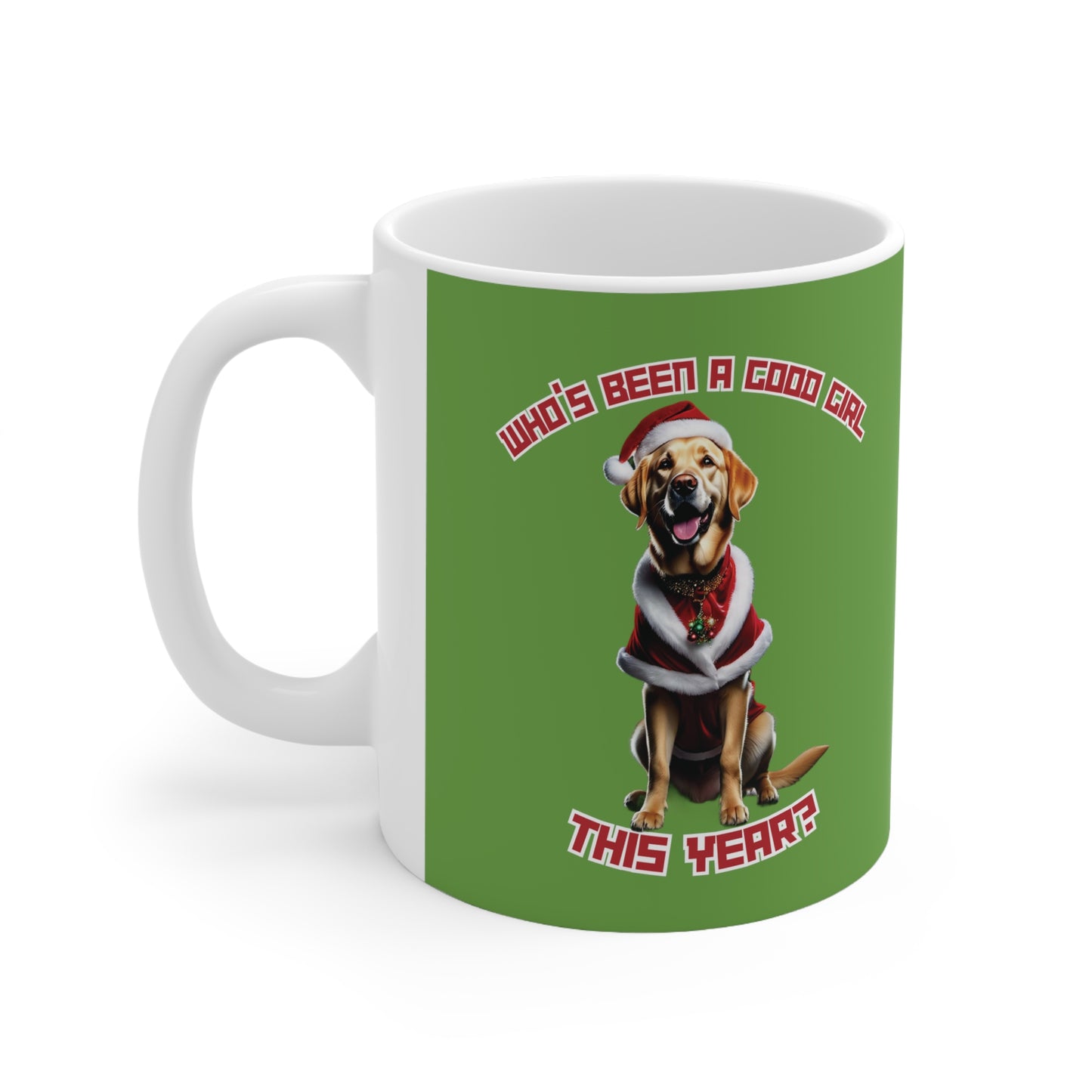 "Who's Been A Good Girl" Golden Retriever 11oz Mug