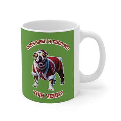 "Who's Been A Good Boy" English Bulldog 11oz Mug