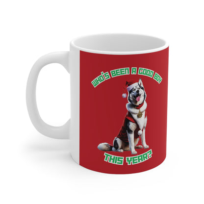 "Who's Been A Good Boy" Husky 11oz Mug