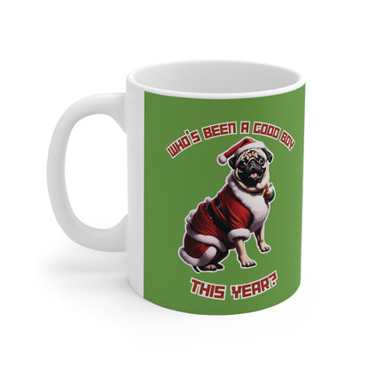 "Who's Been A Good Boy" Pug 11oz Mug